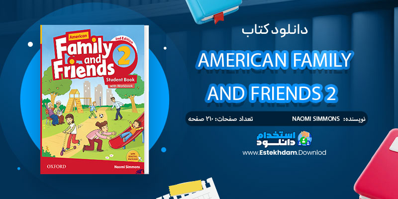 دانلود کتاب PDF AMERICAN FAMILY AND FRIENDS 2